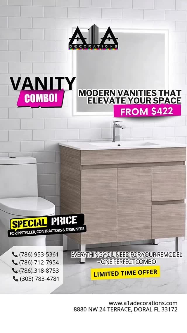 Your bathroom deserves a touch of luxury. 
Discover our all-new elegant vanities, where premium style meets unbeatable durability. Whether you’re doing a quick refresh or a full overhaul, we have the perfect fit for your home.

• Timeless Elegance: Sleek designs that transform any space.
• Built to Last: High-resistance materials designed for daily use.
• Perfect Fit: A wide variety of models and sizes available.

💰 Starting at just $422!

🏗️ Attention Contractors & Remodelers: Boost your margins with our special professional pricing. Let’s build something great together.

📞 Call us today! Request our latest catalog and start your renovation with A1ADecorations.

📞 (786) 953-5361 
📞 (786) 712-7954 
📞 (786) 318-8753 
📞 (305) 783-4781